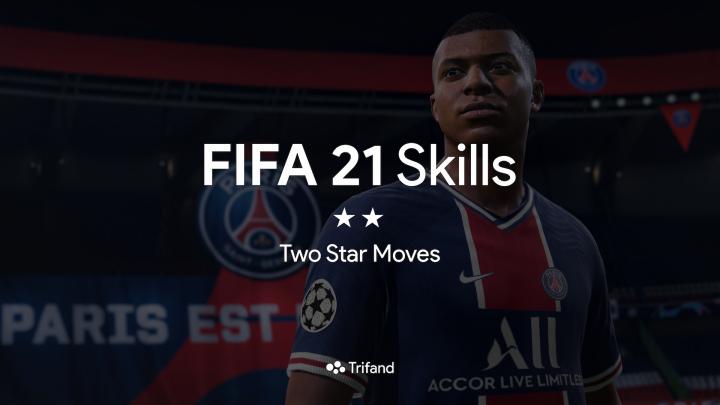 FIFA 21 Skills - Two Star